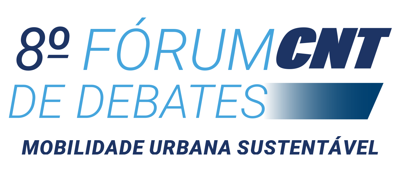 8° Fórum CNT DE Debates Mobilidade Urbana Sustentável